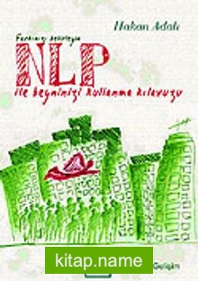 Nlp İle Beyninizi Kullanma Kılavuzu