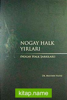 Nogay Halk Yırları ( Nogay Halk Şarkıları)