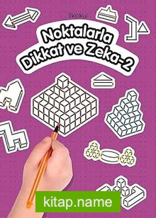 Noktalarla Dikkat ve Zeka-2 (İlkokul )