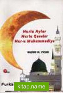 Nurlu Aylar Nurlu Geceler Nur-u Muhammediye