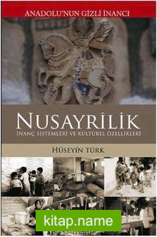 Nusayrilik / Anadolu’nun Gizli İnancı İnanç Sistemleri ve Kültürel Özellikleri