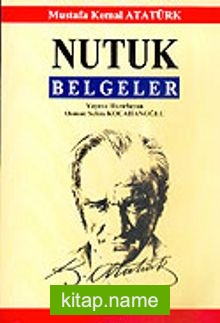 Nutuk / Belgeler