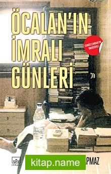 Öcalan’ın İmralı Günleri