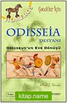 Odisseia Destanı  Odisskus’un Eve Dönüşü