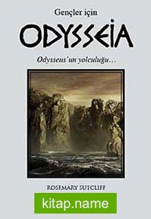 Odysseia (Gençler İçin) Odysseus’un Yolculuğu