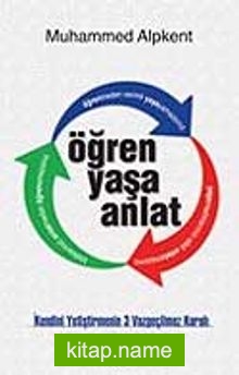 Öğren Yaşa Anlat