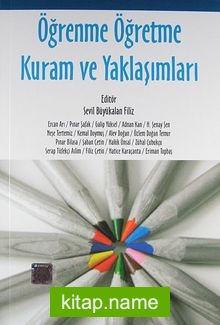 Öğrenme Öğretme Kuram ve Yaklaşımları / Sevil Büyükalan Filiz