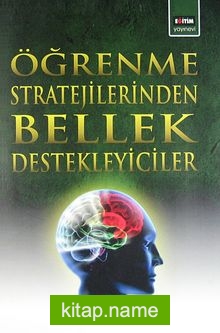 Öğrenme Stratejilerinden Bellek Destekleyiciler