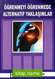 Öğrenmeyi Öğrenmede Alternatif Yaklaşımlar