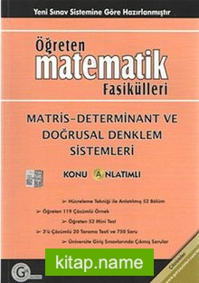 Öğreten Matematik Fasikülleri  Matris-Determinant Ve Doğrusal Denklem Sistemleri / Konu Anlatımlı