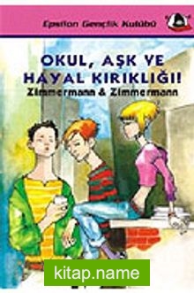 Okul, Aşk ve Hayal Kırıklığı!