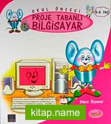 Okul Öncesi Proje Tabanlı Bilgisayar