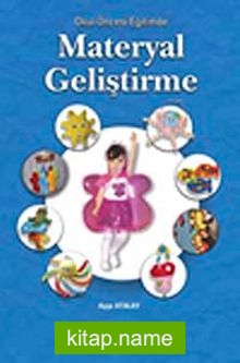 Okul Öncesinde Materyal Geliştirme