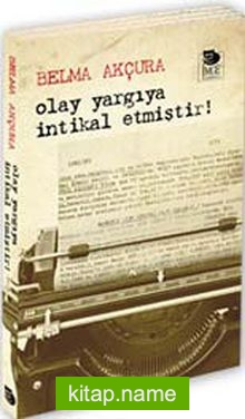 Olay Yargıya İntikal Etmiştir!