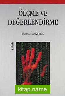 Ölçme ve Değerlendirme / Durmuş Ali Özçelik