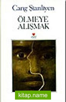 Ölmeye Alışmak