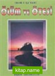 Ölüm, Kabir ve Ötesi (Kıyamet 002)