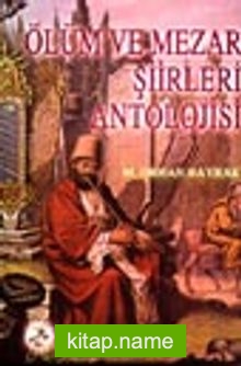 Ölüm ve Mezar Şiirleri Antolojisi