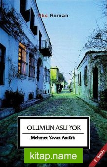 Ölümün Aslı Yok