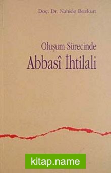 Oluşum Sürecinde Abbasi İhtilali