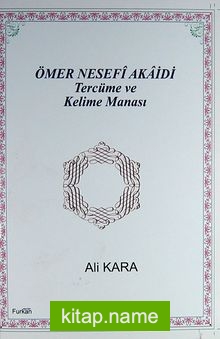 Ömer Nesefi Akaidi Tercüme ve Kelime Manası