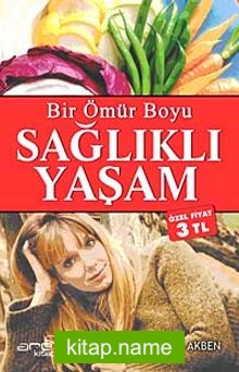 Ömür Boyu Sağlıklı Yaşam Rehberi (Özel Fiyat)