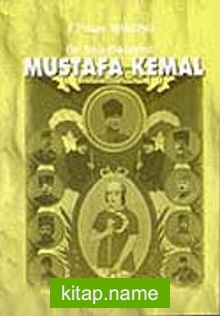 Ön Asya Diktatörü Mustafa Kemal