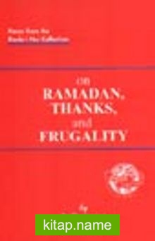 On Ramadan, Thank, and Frugality