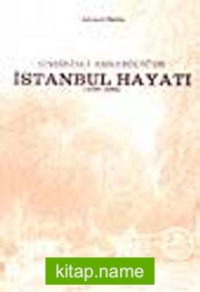 Onbirinci Asr-ı Hicri’de İstanbul Hayatı (1592-1688)
