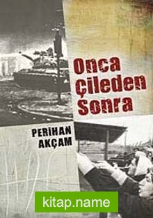 Onca Çileden Sonra