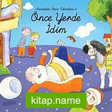 Önce Yerde İdim / Nasreddin Hoca Fıkraları-4 (Ciltli)