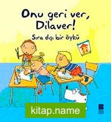 Onu Geri Ver, Dilaver!