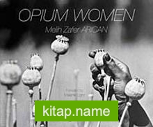 Opium Women ( Haşhaş Kadınları)