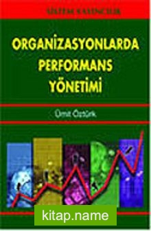 Organizasyonlarda Performans Yönetimi