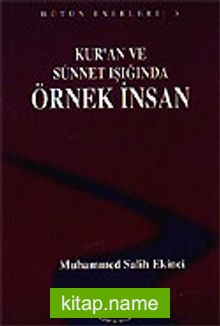 Örnek İnsan / Kur’an ve Sünnet Işığında