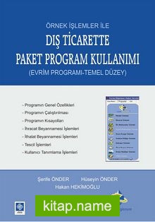 Örnek İşlemler İle Dış Ticarette Paket Program Kullanımı  (Evrim Programı-Temel Düzey)