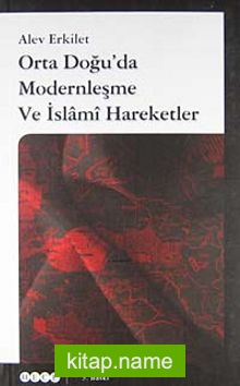 Orta Doğu’da Modernleşme ve İslami Hareketler