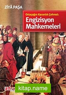 Ortaçağın Karanlık Çehresi: Engizisyon Mahkemeleri