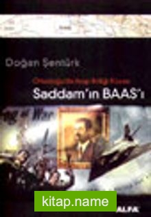 Ortadoğu’da Arap Birliği Rüyası Saddam’ın Baas’ı