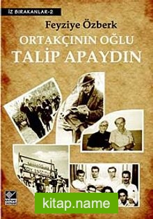 Ortakçının Oğlu Talip Apaydın