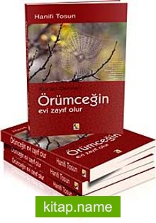 Örümceğin Evi Zayıf Olur