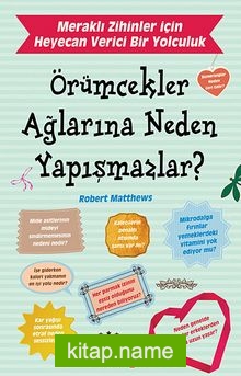 Örümcekler Ağlarına Neden Yapışmazlar?