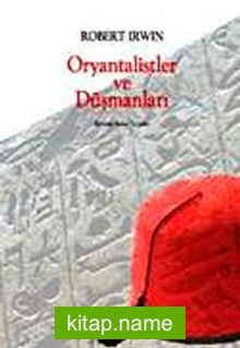 Oryantalistler ve Düşmanları