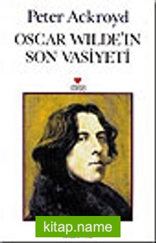 Oscar Wilde’in Son Vasiyeti