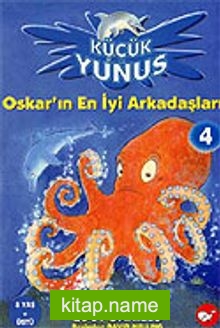 Oskar’ın En İyi Arkadaşları / Küçük Yunus 4