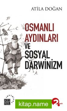 Osmanlı Aydınları ve Sosyal Darwinizm