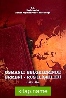 Osmanlı Belgelerinde Ermeni-Rus İlişkileri II