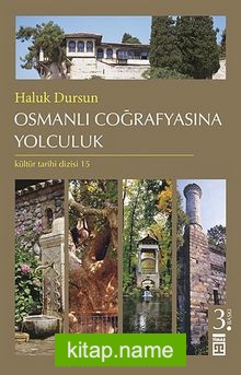 Osmanlı Coğrafyasına Yolculuk