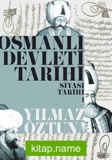 Osmanlı Devleti Tarihi 1 – Siyasi Tarih