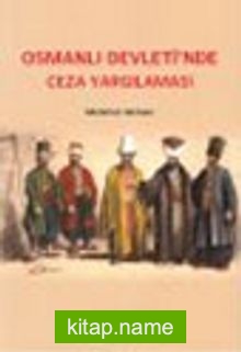 Osmanlı Devleti’nde Ceza Yargılaması